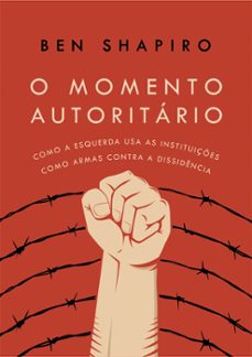 o momento autoritario (ebook)-ben shapiro-9786550520793