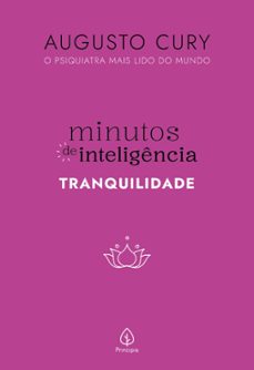 minutos de inteligencia: tranquilidade (ebook)-augusto cury-9786550971793