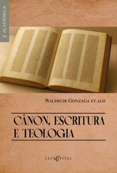 canon, escritura e teologia (ebook)-waldecir gonzaga et alii-9786552522993