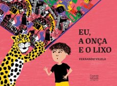 eu, a onça e o lixo (ebook)-fernando vilela-9786553844193