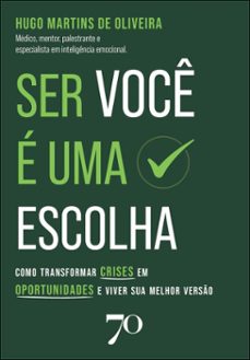 ser voce e uma escolha (ebook)-hugo martins de oliveira-9786554273893