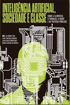 inteligencia artificial, sociedade e classe (ebook)-lia ribeiro dias-joão francisco cassino-joyce souza maldonado-9786554970693