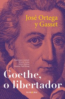 goethe o libertador-josé ortega y gasset-9786555191493