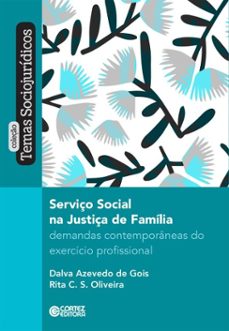 serviço social na justiça de familia (ebook)-dalva azevedo de gois-rita c.s. oliveira-9786555555493