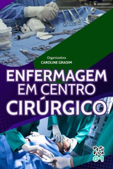 enfermagem em centro cirurgico (ebook)-caroline gradim-9786556757193
