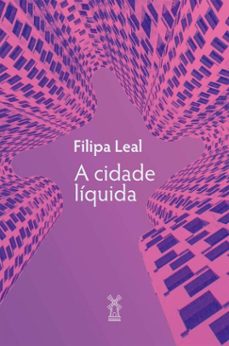 a cidade liquida (ebook)-filipa leal-9786556811093