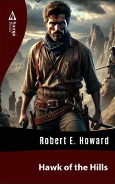 hawk of the hills (ebook)-robert e. howard-9786561333993