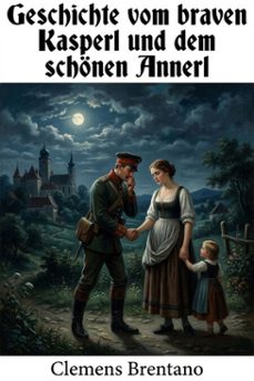 geschichte vom braven kasperl und dem schonen annerl (ebook)-9786726018093