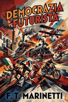 democrazia futurista: dinamismo politico (ebook)-9786726023493