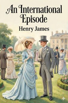 an international episode (ebook)-henry james-9786726557493
