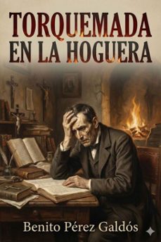 torquemada en la hoguera (ebook)-benito perez galdos-9786726564293
