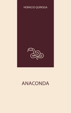 anaconda (ebook)-horacio quiroga-9787941687293