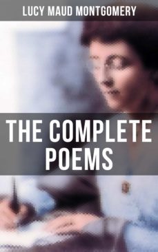the complete poems of lucy maud montgomery (ebook)-lucy maud montgomery-9788027231393