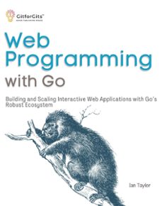 web programming with go (ebook)-ian taylor-9788119177493