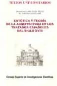 estetica y teoria arquitectura en tratados españoles siglo xviii-francisco leon tello-maria virginia sanz sanz-9788400073893