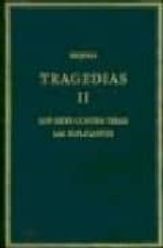tragedias ii: siete contra tebas, suplicantes (vol. 2)-9788400078393
