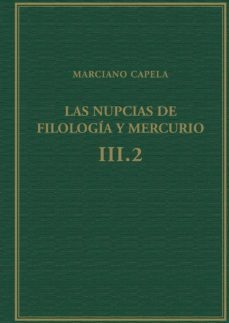 las nupcias de filologia y mercurio, vol. iii.2, libros viii-ix : el quadrivium-marciano mineo felix capela-9788400109493