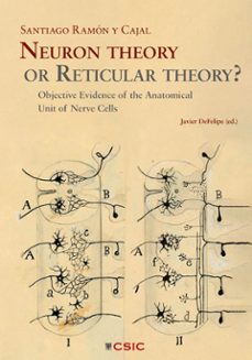 neuron theory or reticular theory? (ebook)-santiago ramon y cajal-9788400115593