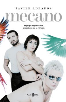 mecano: el grupo español mas importante de la historia-9788401023293