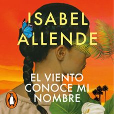 el viento conoce mi nombre-isabel allende-9788401032493