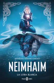la loba blanca (neimhaim 3)-aranzazu serrano lorenzo-9788401034893