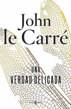 una verdad delicada-john le carre-9788401354793
