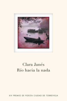rio hacia la nada (premio de poesia ciudad de torrevieja 2009)-9788401389993