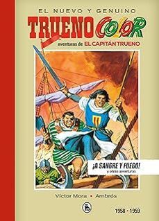 el nuevo y genuino capitan trueno  1 1956-1957 ¡a sangre y fuego!-9788402444493