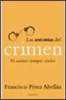 las anecdotas del crimen: el asesino siempre vuelve-9788408030393