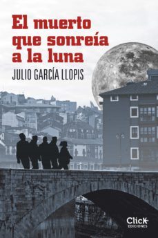 el muerto que sonreia a la luna (ebook)-julio garcia llopis-9788408131793