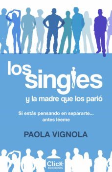 los singles y la madre que los pario (ebook)-9788408170693
