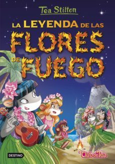 pack tea stilton 15: la leyenda de las flores de fuego + parche-9788408183693