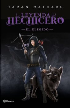 la leyenda del hechicero. el elegido-taran matharu-9788408227793