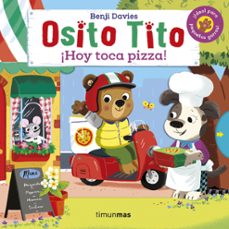 osito tito. ¡hoy toca pizza!-9788408233893