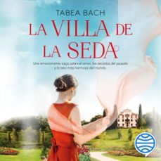 la villa de la seda (serie la villa de la seda 1) (audiolibro)-tabea bach-9788408250593