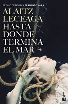 hasta donde termina el mar-alaitz leceaga-9788408263593
