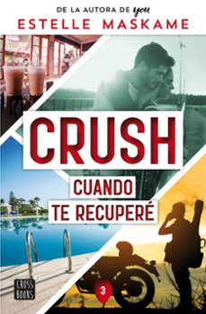 crush 3: cuando te recupere-estelle maskame-9788408266693
