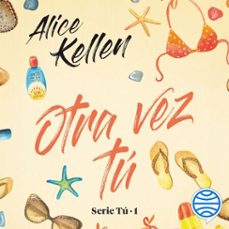 otra vez tú-alice kellen-9788408291893