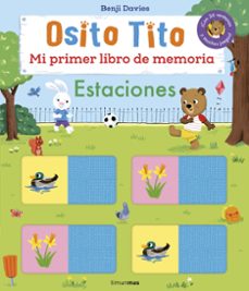osito tito. mi primer libro de memoria. estaciones-benji davies-9788408303893