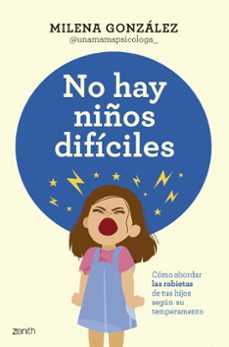 no hay niños difíciles (ebook)-milena gonzalez @unamamapsicologa_-9788408304593