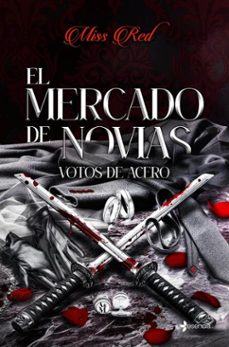 el mercado de novias, 2. votos de acero (ebook)-miss red-9788408318293