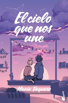 el cielo que nos une-maria vaquero-9788408319993
