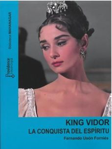 king vidor. la conquista del espiritu-fernando uson fornies-9788409439393