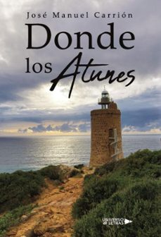 donde los atunes (ebook)-josé manuel carrión-9788410005693