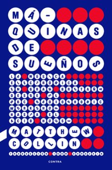 maquinas de sueños-matthew collin-9788410045293