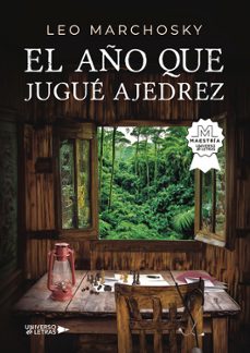 el año que jugue ajedrez-leo marchosky-9788410276093