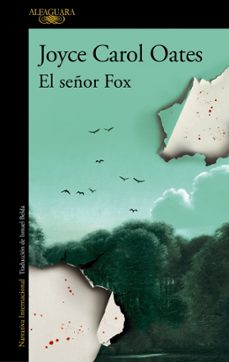el señor fox-joyce carol oates-9788410496293