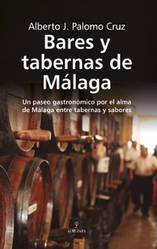 bares y tabernas de malaga-alberto j. palomo cruz-9788410525993