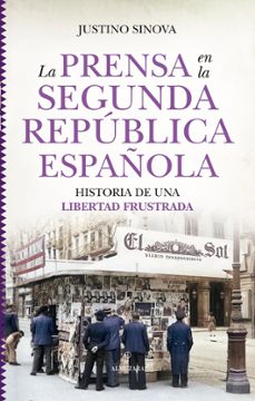 la prensa en la segunda republica española-justino sinova garrido-9788410527393