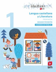 cuaderno de lengua castellana y literatura. 1º primaria. 2 trimestre. matices-9788410551893